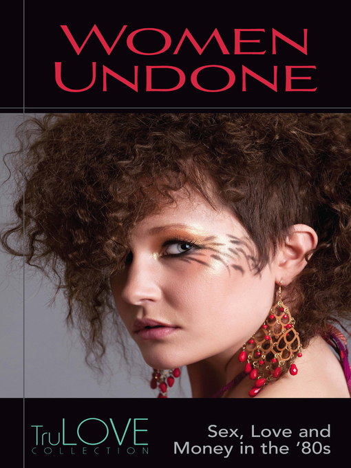 Title details for Women Undone by Anonymous Anonymous-BroadLit - Available